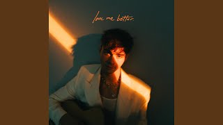 Love Me Better [upl. by Koa]