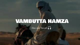 VAMBUTTA HAMZA SLOW REVERB  OLD MAPPILA SONG  GREEN SONG BOX [upl. by Redleh593]