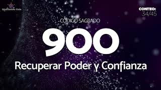 Codigo Sagrado 900 para Recuperar Poder y Confianza [upl. by Sanbo142]