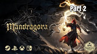 Mandragora 2  Demo Days Ep 19 [upl. by Paola]