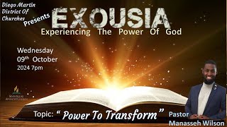 Exousia Evangelistic Series 09th October 2024  quotPower To Transformquot  Pastor Manasseh Wilson [upl. by Tandie467]