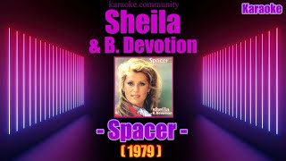 Karaoke  Sheila amp B Devotion  Spacer New version with clip 1979 [upl. by Baseler49]