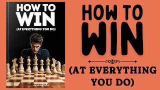 How To Win At Everything You Do Audiobook [upl. by Ymaj]