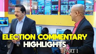 Election Commentary Highlights  Part 1 [upl. by Aicyle]