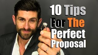 10 Tips For The Perfect Proposal  How To Pop The Question In Style [upl. by Justicz]