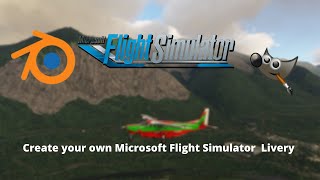 The StarttoFinish Microsoft flight Simulator Livery tutorialCreate Your Own Liverymsfs2020 [upl. by Warp]