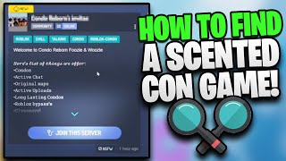 How To Find a Roblox Scented Con Game in 2021 [upl. by Antrim]