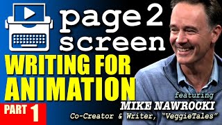 Page 2 Screen quotWriting for Animationquot Part 1 ft MIKE NAWROCKI [upl. by Nhguavoj]