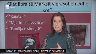 Filozofi 11  Materializmi tipari i filozofisë së Marksit [upl. by Jacquelynn]