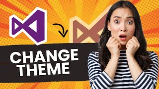 How to Change Theme in Visual Studio Best Method [upl. by Adiaroz72]