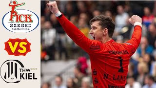 Niklas Landin Saves MOL Pick Szeged  THW Kiel EHF Champions League [upl. by Annoval235]