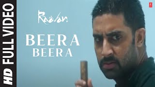 Beera Beera Full Song  Raavan  Abhishek Bachchan Aishwarya Rai Bachchan [upl. by Petronella]