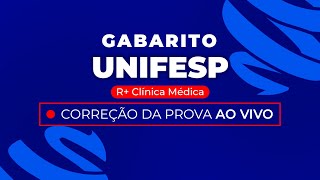 Gabarito Residência Médica UNIFESP 2024  R Clínica Médica  Correção PósProva  Ao Vivo [upl. by Maxa928]