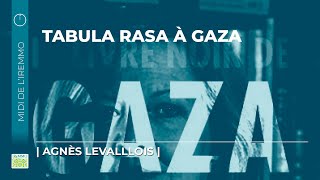 Tabula rasa à Gaza [upl. by Sonni118]