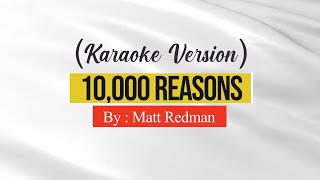 10000 Reasons by Matt Redman Karaoke [upl. by Onateag725]