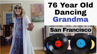 76 And Dancing to San Francisco by Scott McKenzie [upl. by Hsina]