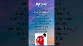 Chris Brown  With You Lyrics shorts [upl. by Oliana]