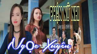 Karaoke  Phận Nữ Nhi  Beat gốc tone nữ  Ngọc Xuyên  Em mang thân nữ nhi nhưng em đây [upl. by Iinden]