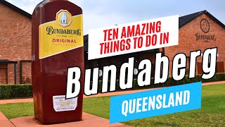 Top Things to Do in BUNDABERG Queensland Australia in 2024  Travel Guide amp Checklist [upl. by Dearden]