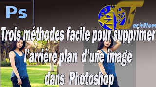 Trois méthodes pour supprimer larrière plan dune vidéo dans photoshop [upl. by Etnoed]