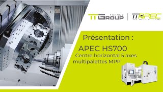 Centre horizontal 5 axes APEC HS700 multipalettes MPP [upl. by Rafe284]