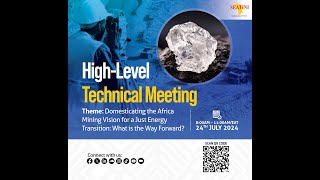 HighLevel Technical Meeting Domesticating the Africa Mining Vision for a Just Energy Transition [upl. by Alurd]