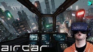 HOW IS THIS FREE  AirCar Gameplay HTC Vive VR [upl. by Lacey941]