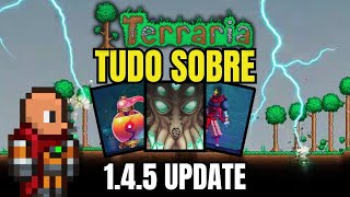 TUDO SOBRE  TERRARIA 145  MAIS DE 100 NOVIDADES ATÉ AGORA 2024 [upl. by Pears742]