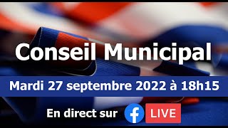 2022  Conseil Municipal du 27 septembre [upl. by Gabrila]