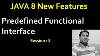 Java 8 New Features  Predefined Functional Interface  Session 8 [upl. by Tihw]