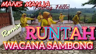 MANIS MANJA quotREMIX RUNTAHquot Senam Kreasi WACANA SAMBONG [upl. by Brenk]