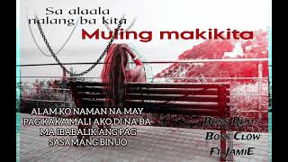 Sa alaala nalang ba kita Muling makikita  Boss Rem Boss Clow Ft Jamie [upl. by Renckens]