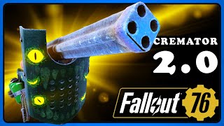 Fallout 76 Cremator 20 Guide  Unlock The Power  Best Mods and Legendary [upl. by Denise948]