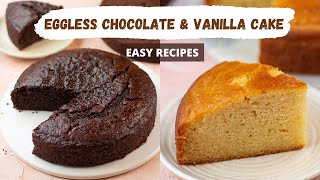 How To Make Eggless Cakes  Moist Chocolate Cake Fluffy Vanilla Cake Eggless Recipes [upl. by Vareck]