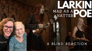 Larkin Poe  Mad As A Hatter A Blind Reaction [upl. by Inimod364]