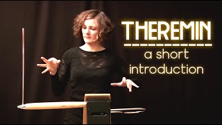 The theremin  A short introduction to a unique instrument [upl. by Wesa]