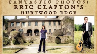 Eric Claptons Hurtwood Edge w Narration History EricClapton [upl. by Namrehs]