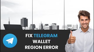 How To EASILY Fix Telegram Wallet Unsupported Region FULL GUIDE [upl. by Ecirtaemed]