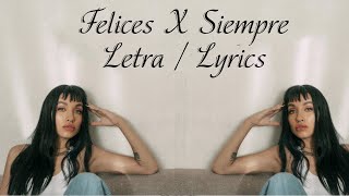 Felices x Siempre  Maria Becerra  Letra  Lyrics [upl. by Laith547]