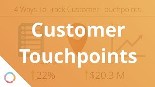 4 Cool Ways To Track Customer Touchpoints [upl. by Geilich]