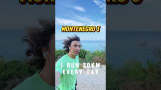 I run 20 kilometers every day Montenegro part 3 running [upl. by Kalman]