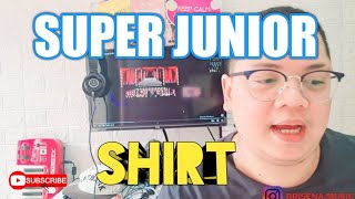 SUPER JUNIOR  SHIRT  MUSICIAN REACTION [upl. by Clorinde]