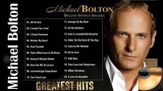 Michael Bolton Greatest Hits The Best Songs Of Michael Bolton Nonstop Collection Full Album [upl. by Ahtnama814]