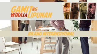 Gamit ng WIKA sa lipunan bilang INTERAKSIYONAL [upl. by Mimi]