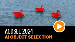 ACDSee Photo Studio 2024  AI Object Selection [upl. by Fu]