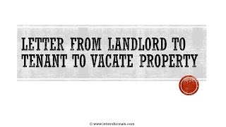 How to Write a Landlord Notice to Tenant to Vacate Property [upl. by Sundstrom]