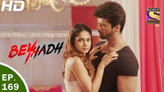 Beyhadh  बेहद  Ep 169  2nd Jun 2017 [upl. by Ewnihc]