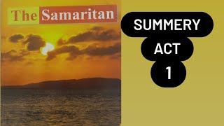 THE SAMARITAN – act 1 [upl. by Karlotta717]