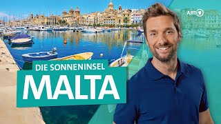 Sonneninsel Malta  Valletta Gozo und Hollywood im Mittelmeer  Wunderschön  ARD Reisen [upl. by Neitsirhc]