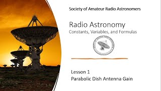 Fórmulas de radioastronomía Lección 1 Ganancia de antena parabólica [upl. by Honeywell339]